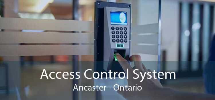 Access Control System Ancaster - Ontario