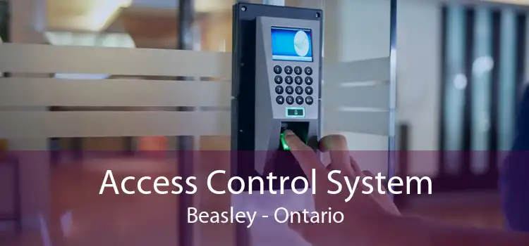 Access Control System Beasley - Ontario