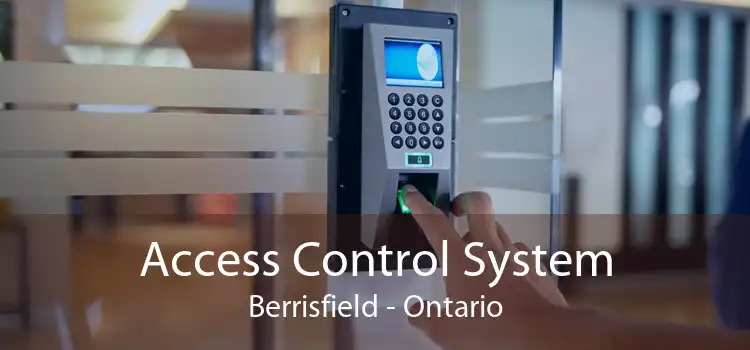 Access Control System Berrisfield - Ontario