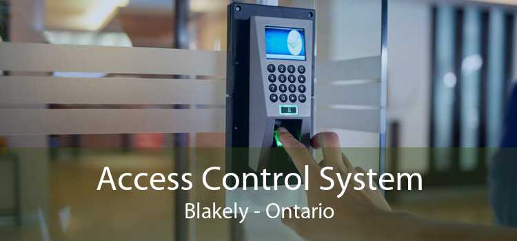 Access Control System Blakely - Ontario