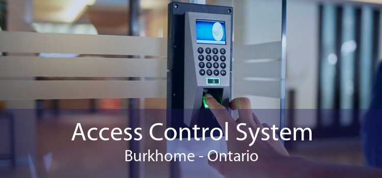 Access Control System Burkhome - Ontario
