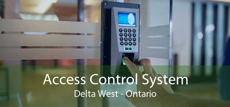 Access Control System Delta West - Ontario