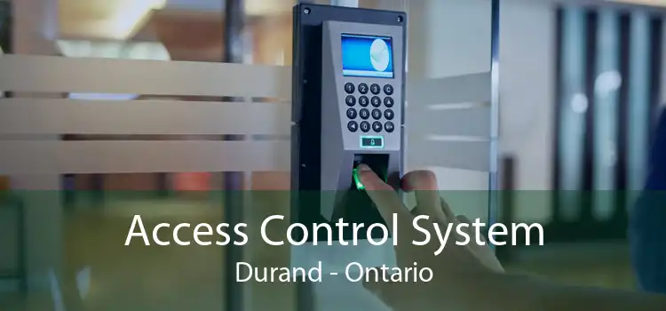 Access Control System Durand - Ontario