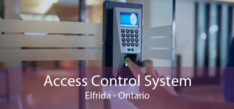Access Control System Elfrida - Ontario