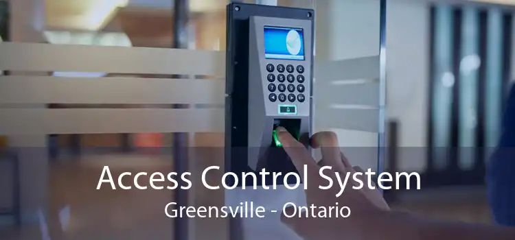 Access Control System Greensville - Ontario