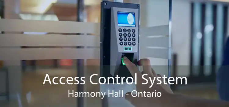 Access Control System Harmony Hall - Ontario