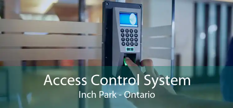 Access Control System Inch Park - Ontario