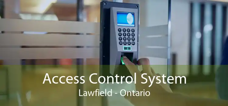Access Control System Lawfield - Ontario