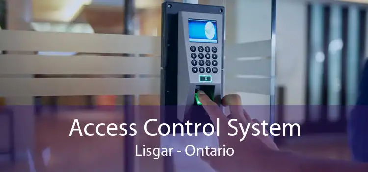 Access Control System Lisgar - Ontario