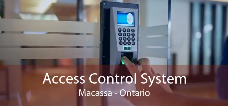 Access Control System Macassa - Ontario