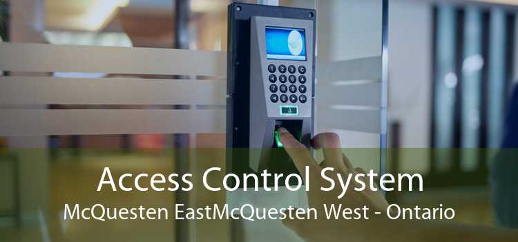 Access Control System McQuesten EastMcQuesten West - Ontario