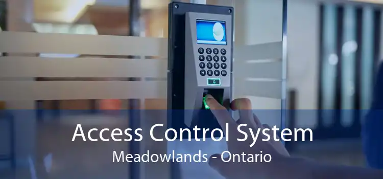 Access Control System Meadowlands - Ontario