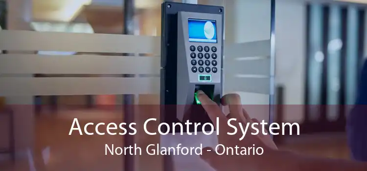 Access Control System North Glanford - Ontario