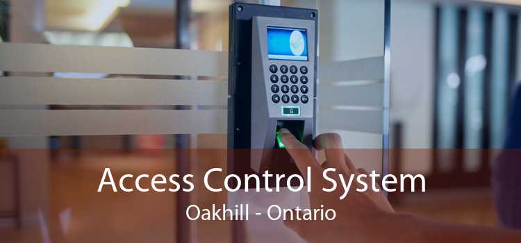 Access Control System Oakhill - Ontario