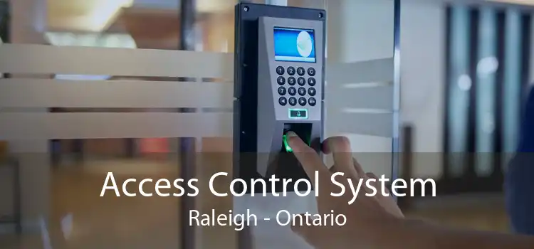 Access Control System Raleigh - Ontario
