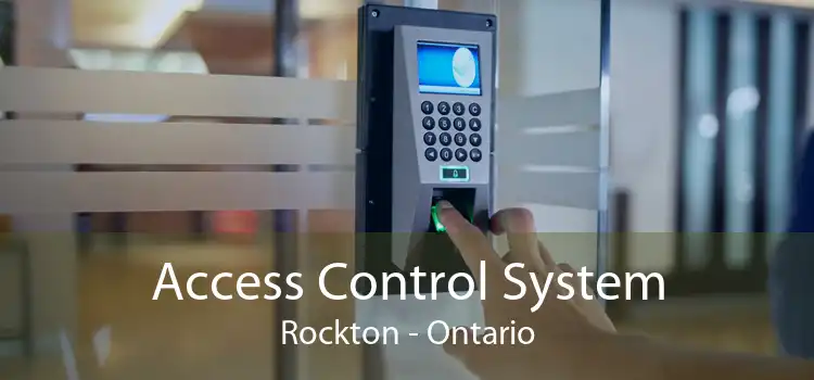 Access Control System Rockton - Ontario