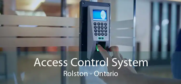 Access Control System Rolston - Ontario