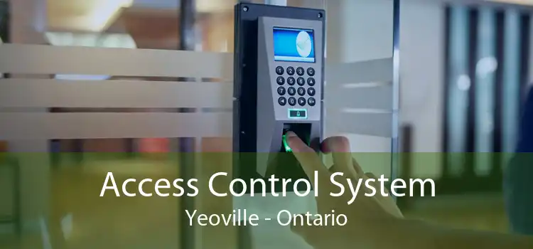 Access Control System Yeoville - Ontario