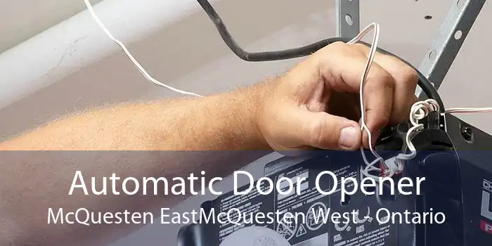 Automatic Door Opener McQuesten EastMcQuesten West - Ontario