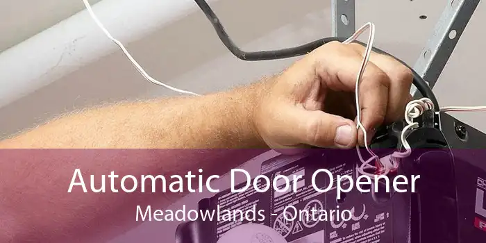 Automatic Door Opener Meadowlands - Ontario