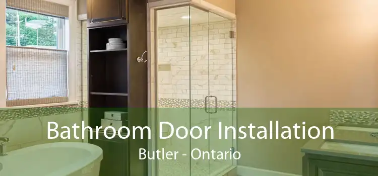 Bathroom Door Installation Butler - Ontario