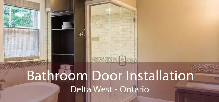 Bathroom Door Installation Delta West - Ontario