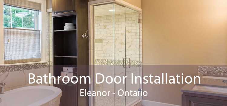 Bathroom Door Installation Eleanor - Ontario