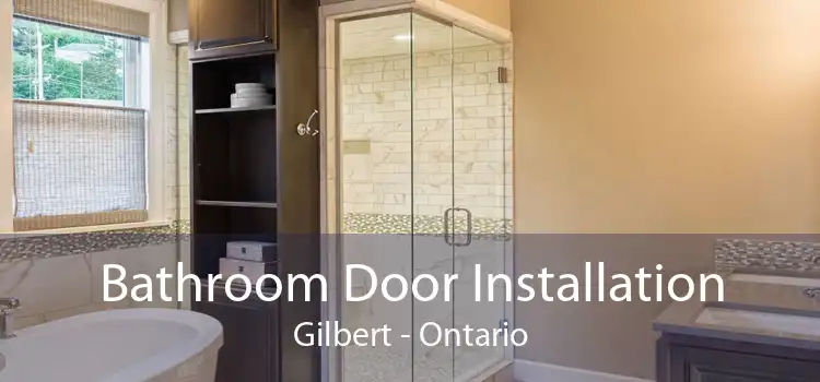 Bathroom Door Installation Gilbert - Ontario