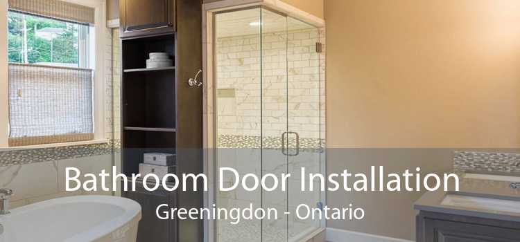Bathroom Door Installation Greeningdon - Ontario