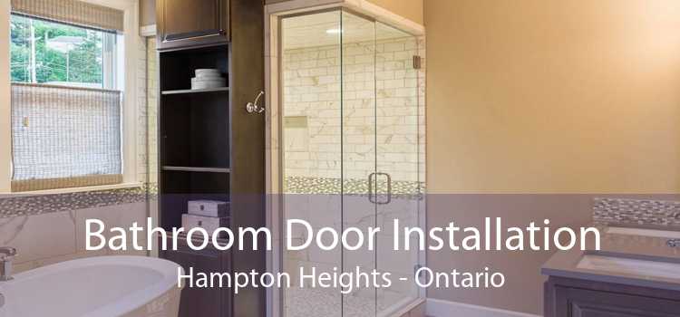 Bathroom Door Installation Hampton Heights - Ontario