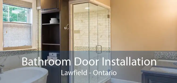 Bathroom Door Installation Lawfield - Ontario