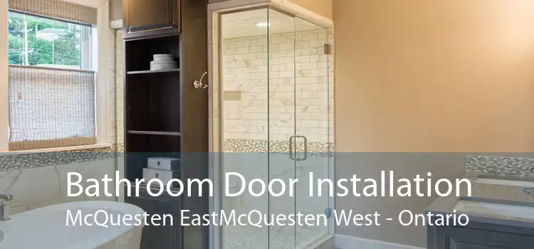 Bathroom Door Installation McQuesten EastMcQuesten West - Ontario