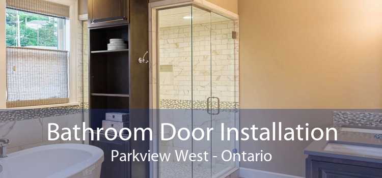 Bathroom Door Installation Parkview West - Ontario