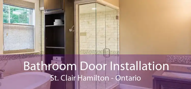 Bathroom Door Installation St. Clair Hamilton - Ontario