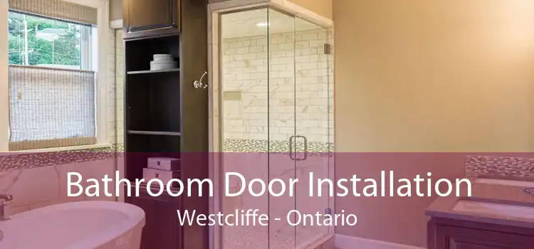 Bathroom Door Installation Westcliffe - Ontario
