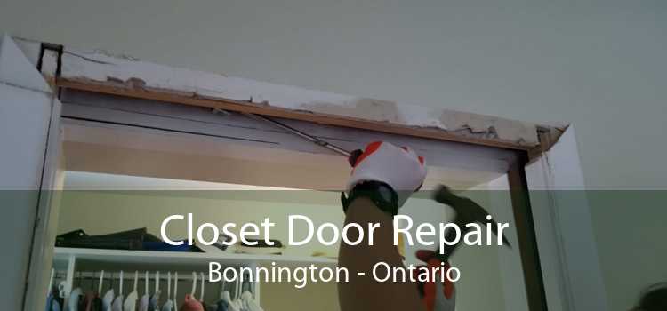 Closet Door Repair Bonnington - Ontario