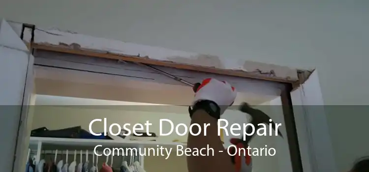Closet Door Repair Community Beach - Ontario