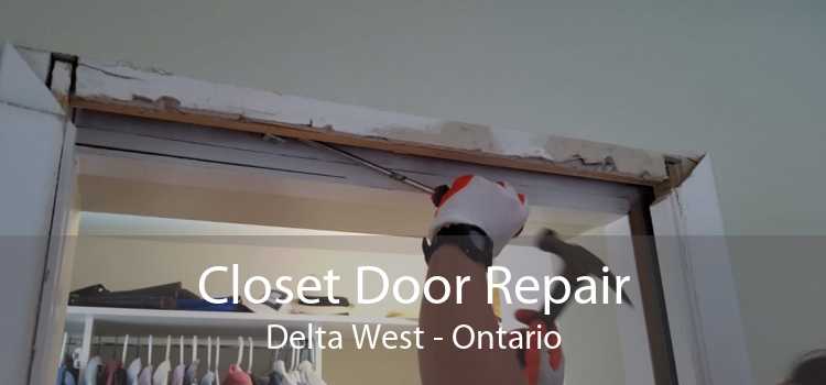 Closet Door Repair Delta West - Ontario
