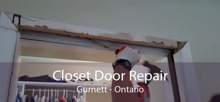 Closet Door Repair Gurnett - Ontario