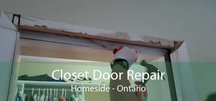 Closet Door Repair Homeside - Ontario