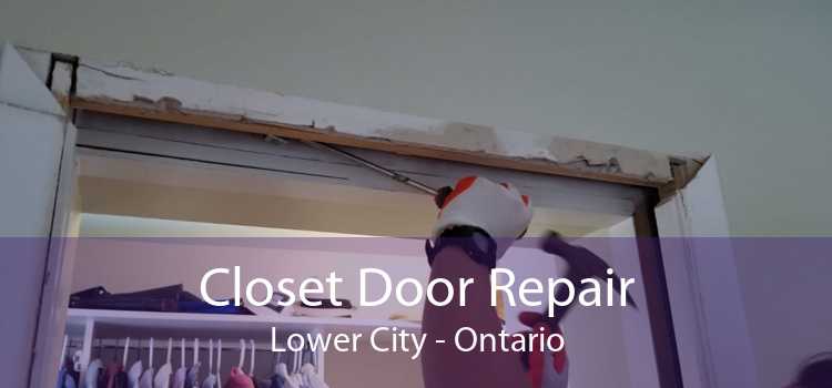 Closet Door Repair Lower City - Ontario