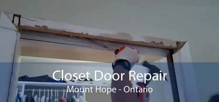 Closet Door Repair Mount Hope - Ontario