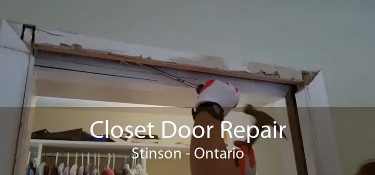 Closet Door Repair Stinson - Ontario