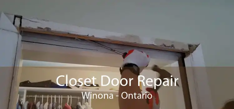 Closet Door Repair Winona - Ontario