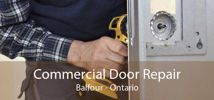Commercial Door Repair Balfour - Ontario