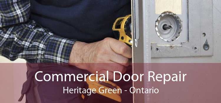 Commercial Door Repair Heritage Green - Ontario