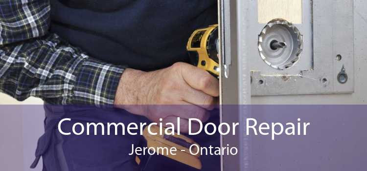 Commercial Door Repair Jerome - Ontario