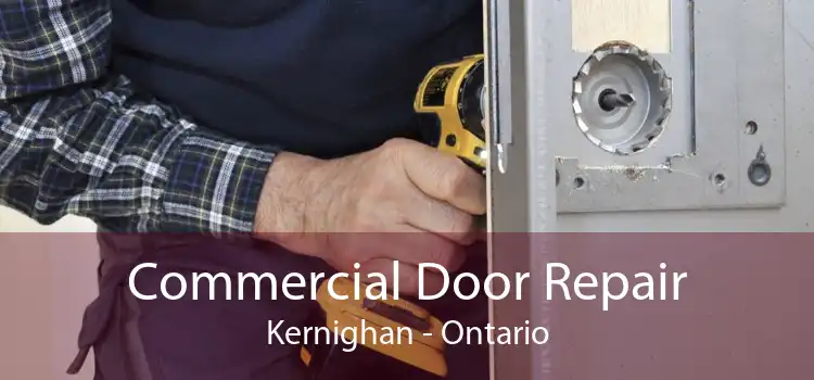 Commercial Door Repair Kernighan - Ontario
