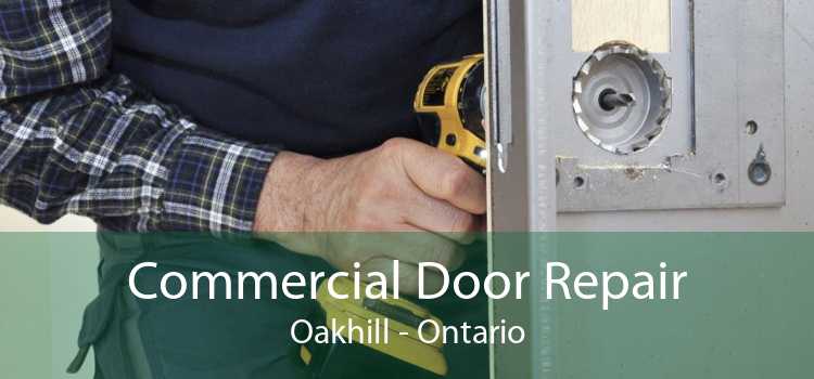 Commercial Door Repair Oakhill - Ontario