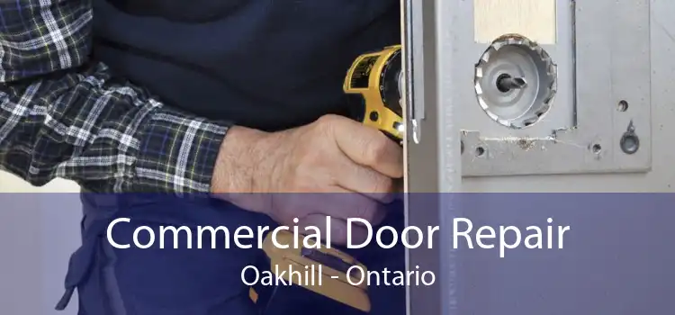 Commercial Door Repair Oakhill - Ontario